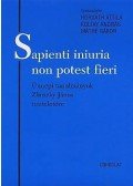 Zlinszky János - SAPIENTI INIURIA NON POTEST FIERI - ÜNNEPI TANULMÁNYOK ZLINSZKY JÁNOS TISZT