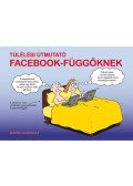 Martin Baxendale - Túlélési útmutató Facebook függőknek