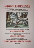 Heltai Gáspár - A BÖLCS ESOPUSNAK