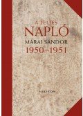 Márai Sándor - A teljes napló 1950-51