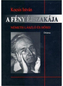 Kocsis István - A fény éjszakája Kocsis István - A fény éjszakája, Budapest 2013 antikvár könyv