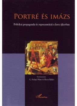 G. Etényi Nóra (szerk.), Horn Ildikó (szerk.) - Portré és imázs G. Etényi Nóra (szerk.), Horn Ildikó (szerk.) - Portré és imázs, null 0 antikvár könyv