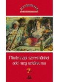 Gyurkovics Tibor - Mindennapi szerelmünket add meg nekünk ma