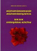 Börcsök Bodor Sarolta - Háztartásszervezés - háztartáshigiénia sok-sok locsogással körítve