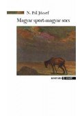 N. Pál József - Magyar sport - magyar sors