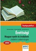 ALEXANDROV ANDREA ,Borosné Jakab Edit - Érettségi - Magyar nyelv és irodalom írásbeli és szóbeli vizsgára