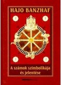 Hajo Banzhaf - A számok szimbolikája és jelentése