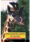 Kovács Zsolt - ZOOLOGISCHE GARTEN IN UNGARN - ÁLLATKERTEK MAGYARORSZÁGON
