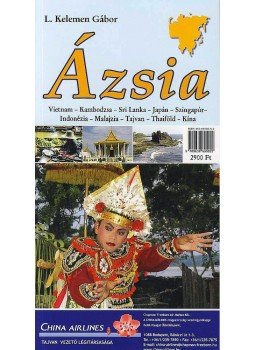 L Kelemen Gábor - ÁZSIA - VIETNAM-KAMBODZSA-SRI LANKA-JAPÁN-SZINGAPÚR-INDONÉZIA-MALAJZIA-..., null 0 antikvár könyv