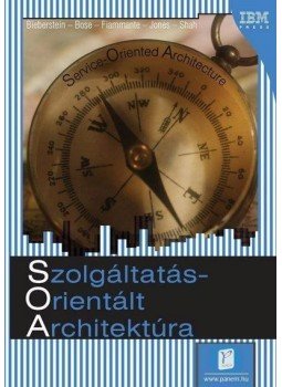BIEBERSTEIN, BOSE, FIAMMANTE - SZOLGÁLTATÁSORIENTÁLT ARCHITEKTÚRA  /SOA/, null 2009 antikvár könyv