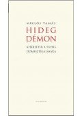Miklós Tamás - Hideg démon