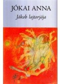 Jókai Anna - Jákob lajtorjája