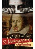 Handeland, Lori - Shakespeare, a halhatatlan