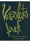 Margaret Picton - Varázslatos füvek - Történelem, mágia, népszokások