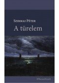Szirmai Péter - A türelem (elbeszélések)