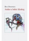 Botz Domonkos - Amikor a bohóc felzokog