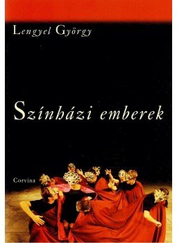 Lengyel György - SZINHÁZI EMBEREK Lengyel György - SZINHÁZI EMBEREK, null 0 antikvár könyv