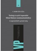 S. Horváth Géza - Testiség és nyelvi tapasztalat Mihail Bahtyin irodalomelméletében - A megtestesüléstől a groteszk testig