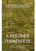 Gazdag László - A fejlődés természete - Civilizációk