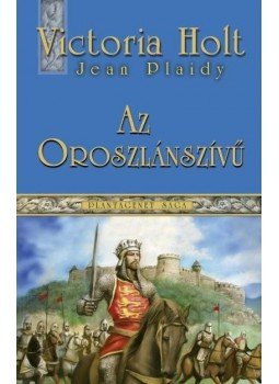 Victoria Holt - AZ oroszlánszívű Victoria Holt - AZ oroszlánszívű, 2011 antikvár könyv