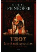 Michael Peinkofer - Thot árnyékának nyomában