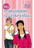 Kika - A felejthetetlen osztálykirándulás