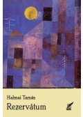 Halmai Tamás  - Rezervátum (új versek)
