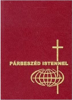 CSÉPÁNY LÁSZLÓ , SZA, Keszthelyi Ferenc - Párbeszéd Istennel - Imakönyv katolikus híveknek - Imakönyv katolikus híveknek CSÉPÁNY LÁSZLÓ , SZA, Keszthelyi Ferenc - Párbeszéd Istennel - Imakönyv katolikus híveknek - Imakönyv katolikus híveknek, null 2013 antikvár könyv