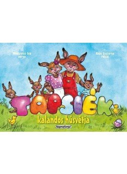 Mentovics Éva - Tapsiék kalandos húsvétja Mentovics Éva - Tapsiék kalandos húsvétja, 2012 antikvár könyv
