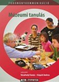 Kárpáti Andrea,Vásárhelyi Tamás - Múzeumi tanulás