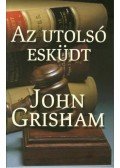 John Grisham - Az utolsó esküdt