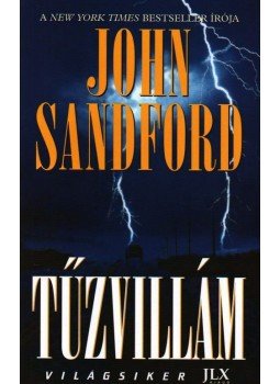 John Sandford - Tűzvillám John Sandford - Tűzvillám, null 0 antikvár könyv