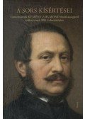 Maszák Mihály - A sors kísértései - Tanulmányok Kemény Zsigmond munkásságáról születésének 200. évfordulójára