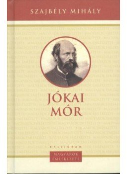 Szajbély Mihály - Jókai Mór (1825-1904) Szajbély Mihály - Jókai Mór (1825-1904), Pozsony 2010 antikvár könyv