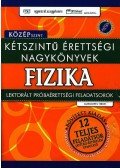 Markovits Tibor - KÉTSZINTŰ ÉRETTSÉGI NAGYKÖNYVEK - FIZIKA - KÖZÉPSZINT -