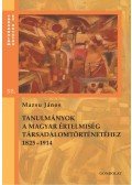 Mazsu János - Tanulmányok a magyar értelmiség társadalomtörténetéhez 1825-1914