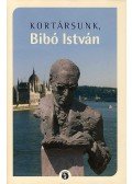 Márton László - Kortársunk, Bibó István