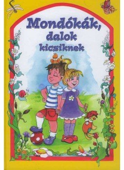 Csukásné Bernáth Krisztina - Mondókák, dalok kicsiknek Csukásné Bernáth Krisztina - Mondókák, dalok kicsiknek, Debrecen 0 antikvár könyv