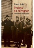 Pihurik Judit - Perben és haragban - világháborús önmagunkkal - Tanulmányok
