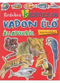  - Érdekes kérdések vadon élő állatokról - matricákkal, null 2009 antikvár könyv