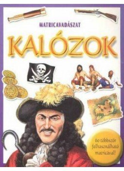 - Kalózok - Matricavadászat - Kalózok - Matricavadászat, Budapest 2008 antikvár könyv