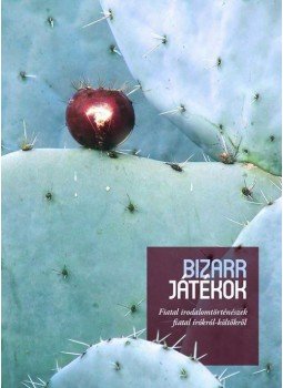 Darabos Enikő, Balogh Endre - Bizarr játékok Darabos Enikő, Balogh Endre - Bizarr játékok, Budapest 2010 antikvár könyv