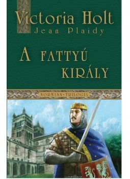 Victoria Holt - A fattyú király Victoria Holt - A fattyú király, null 2009 antikvár könyv
