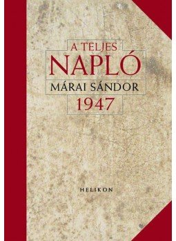  - A TELJES NAPLÓ 1947 - KÖTÖTT, null 2007 antikvár könyv