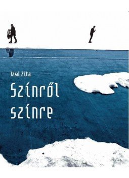 Izsó Zita - Színről színre Izsó Zita - Színről színre, null 2014 antikvár könyv