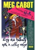 Meg Cabot - Egy kis túlsúly nem a világ vége