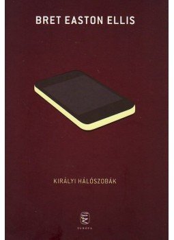 Bret Easton Ellis - Királyi hálószobák Bret Easton Ellis - Királyi hálószobák, null 2010 antikvár könyv