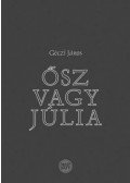 Géczi János - ősz vagy júlia