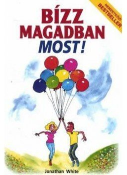 Jonathan White - BÍZZ MAGADBAN MOST! Jonathan White - BÍZZ MAGADBAN MOST!, 0 antikvár könyv