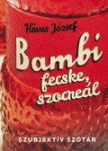Köves József - Bambi, fecske, szocreál